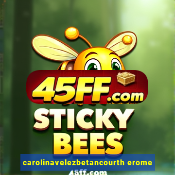 carolinavelezbetancourth erome